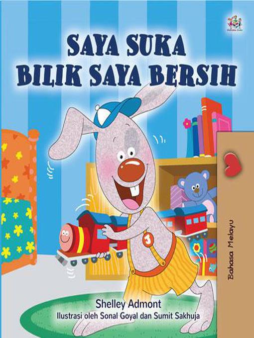 Title details for Saya Suka Bilik Saya Bersih by Shelley Admont - Available
